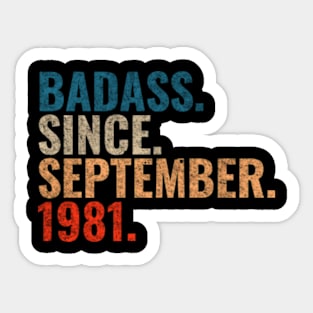 Badass since September 1981 September birthday gift Sticker